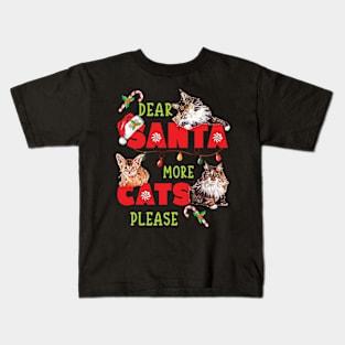 FUNNY CUTE DEAR SANTA MORE CATS PLEASE Kids T-Shirt